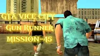 Gta vice city gun runner mission45(part-269)