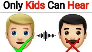 Only Kids Can Hear The Sound