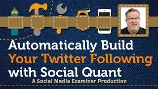 How to Grow Your Twitter Following Automatically With Social Quant