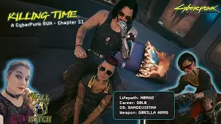 Killing Time (With side missions)! A Cyberpunk 2077 Run Chapter 11