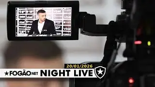 NIGHT LIVE: BOTAFOGO APRESENTA OFICIALMENTE ANSELMI | VENDA DE DAVID RICARDO PARA O DÍNAMO MOSCOU