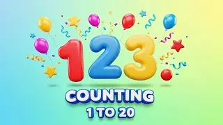 Counting 1 to 20 for Kids 🔢 | Fun Numbers Song | Learn Counting Easy Way