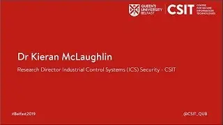 CSIT Summit 2019: Keynote &ndash; Dr Kieran McLaughlin, Research Director, CSIT