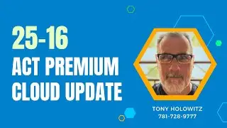 Act! Premium Cloud Update &ndash; What&rsquo;s New in 25-16?