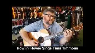 Howlin' Howie Sings Tim Timmons