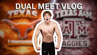 Texas vs Texas A&M VLOG (Dual Meet)