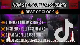 NON STOP FULL BASS REMIX ( BEST OF GLOC 9 ) DJBOSSYOGREMIX 