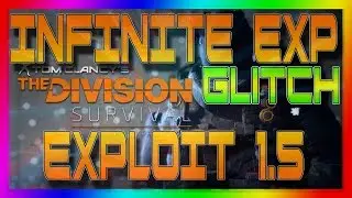 Infinite EXP Glitch | The Division | UNLIMITED Cache Exploit | Survival DLC 1.5
