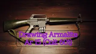 Drawing Armalite Ar 15 (Colt 601)