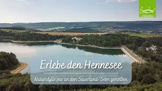 Der Hennesee im Sauerland! Erholung mit Sinn!