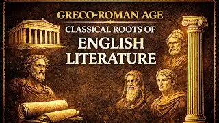 Greco-Roman Age | Classical Roots of English Literature | UGC NET/JRF