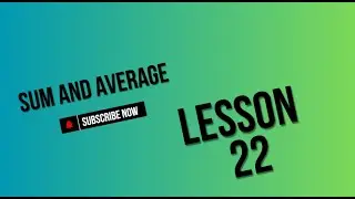 MS Excel Tutorial - Lesson 22 - SUM and AVERAGE