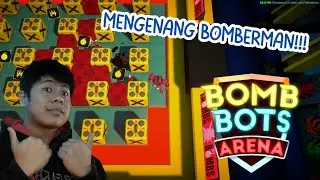 Mengenang masa lalu! Gamenya mirip Bomberman!!! | Bomb Bots Arena Indonesia