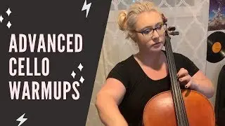 Advanced Cello Warmups - How to begin an efficient practice session