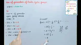 Group Theory | lec#24 number of generators of finite cyclic group trick #mathematics #ppsc#math lec