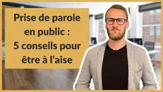 Prise de parole en public : 5 conseils pour être à l’aise