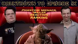 Star Wars Episode 1 -The Phantom Menace - Trailer Reaction / Ranking