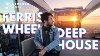 Ferris Wheel Deep House 🎡