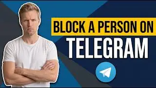 How To Block A Person On Telegram (Quick Guide)