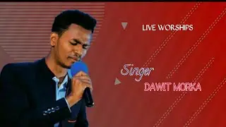 Far dawit morka # new worships #waqeeffaanna miidhaaga # bayyee namatti toluu#dhageeffaadha
