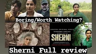 Sherni | Full Movie Review| Is it boring or worth watching?