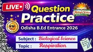 BIOLOGY FOR ODISHA BED ENTRANCE 2026| RESPIRATION MCQ | #bed2026 |#bedentrance2026 | #nidaghseries