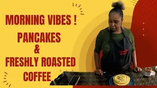 Start Your Day Right ! Pancake Breakfast & Roasting Coffee Beans !