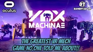 VOX MACHINAE: The Best VR MECH Game I've Never Heard of!! | Oculus Rift