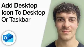 How To Add an Outlook Desktop Icon to Your Windows 10 Desktop or Taskbar [2025 Full Guide]