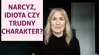 Narcystyczne schematy i niedojrzała osobowość