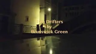 Brunswick Green - Two Drifters