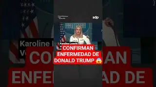 DONALD TRUMP fue DIAGNOSTICADO con INSUFICIENCIA VENOSA CR&Oacute;NICA 😱, confirma KAROLINE LEAVITT🇺🇸