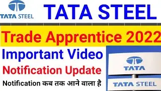 TATA STEEL TRADE APPRENTICE 2022 New Update | tata apprentice notification update | tata apprentice