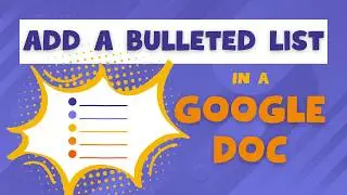 How to Insert a Bullet List in Google Docs