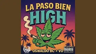 LA PASO BIEN HIGH