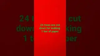 How many trees are cut down for making paper ?🤔🤔🤔