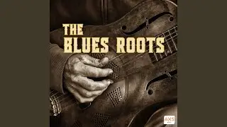 Roots Blues