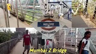 Mumbai Z Bridge Ka Beautiful View || Central to Western Line joined Bridge ||Matunga Road || #bridge