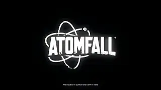 ATomFaLl ep 1 new game amd new start