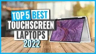 TOP 5: Best Touchscreen Laptops in 2022 (on Amazon)