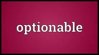 Optionable Meaning