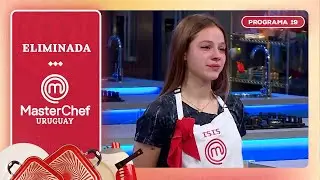 ELIMINADA | Programa 19 | MasterChef Uruguay 2025