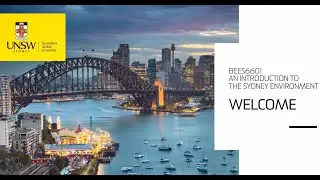 BEES6601 - Introduction to the Sydney Environment | Welcome Video