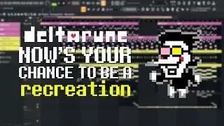 Deltarune OST | NOW'S YOUR CHANCE TO BE A - FL Studio Recreation