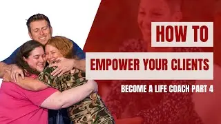 How to Become a Certified Life Coach (Part 4)