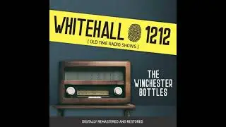 Whitehall 1212: The Winchester Bottles - Wyllis Cooper