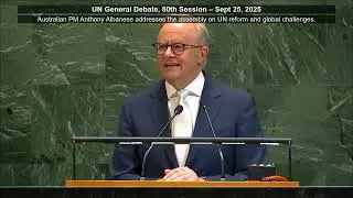 Australia's PM: UN Must Reform, Act Now on Middle East Crisis