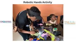 Robotic Hands Building By Exquitec & STEMWonders