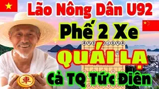 Lão Nông 92 Tuổi Phế Xe Quái Lạ, Cả TQ Tức Điên [Cờ Tướng Hay]