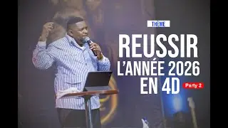 REUSSIR L'ANNEE 2026 EN 4 D // PROPHETE DJIMY MBAYA // Party 2